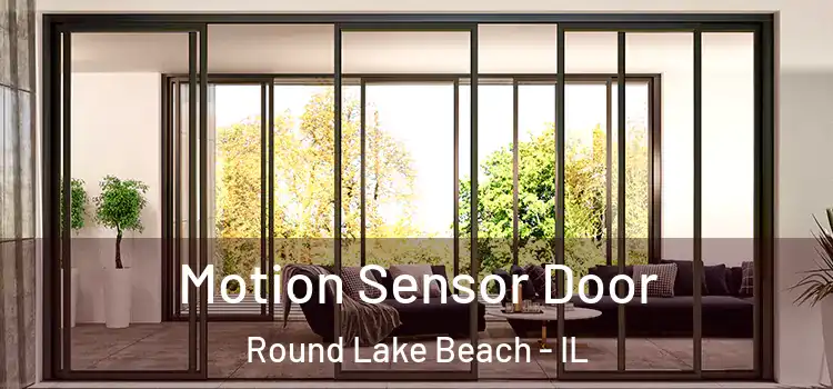 Motion Sensor Door Round Lake Beach - IL